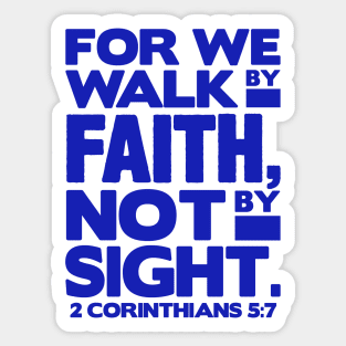 2 Corinthians 5:7 Walk By Faith Sticker